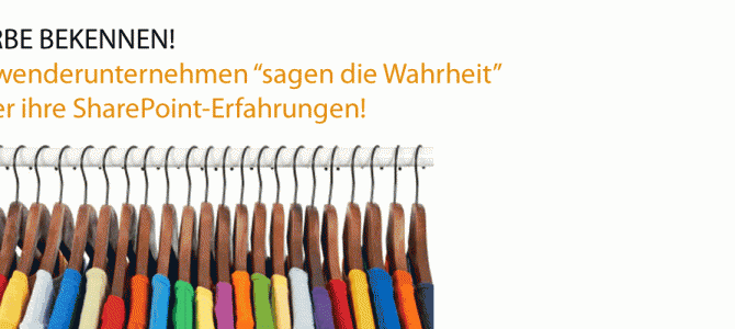 140 Unternehmen bekennen Farbe: SharePoint im Anwenderbenchmark – Was sind die Erfahrungen?